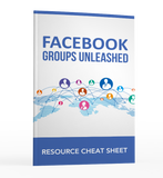 Facebook Groups Unleashed Resource Cheat Sheet